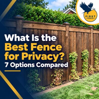 Best fence for privacy: 7 privacy fence options compared